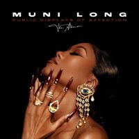 Muni Long - Public Displays Of Affection: The Album (Deluxe)