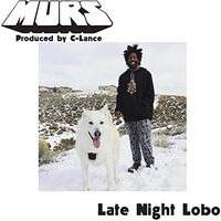 Murs X C-Lance - Late Night Lobo / Psychedelic Steve vinyl cover