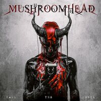 Mushroomhead - Call the Devil vinyl cover