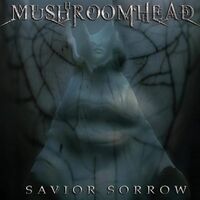 Mushroomhead - Savior Sorrow vinyl cover
