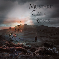 Mustard Gas & Roses - Becoming vinyl cover