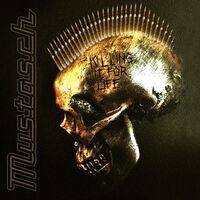 Mustasch - Killing It For Life vinyl cover