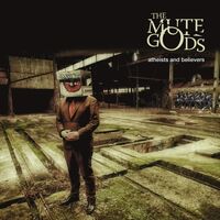 Mute Gods - Atheists & Believers vinyl cover