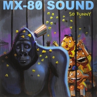 Mx-80 Sound - So Funny vinyl cover