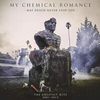My Chemical Romance - May Death Never Stop You vinyl cover