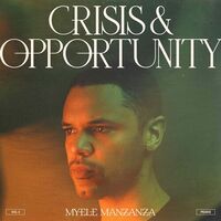 Myele Manzanza - Crisis & Opportunity 2 - Peaks vinyl cover