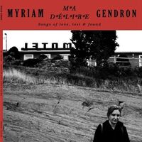 Myriam Gendron - Ma Delire: Songs Of Love Lost & Found vinyl cover