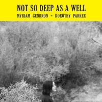 Myriam Gendron - Not So Deep As A Well vinyl cover