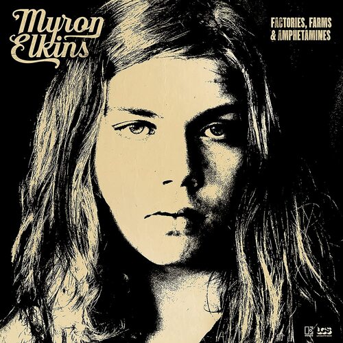 Myron Elkins - Factories, Farms & Amphetamines vinyl cover