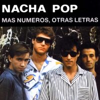 Nacha Pop - Mas Numeros, Otras Letras