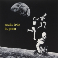 Nada Trio - La Posa vinyl cover