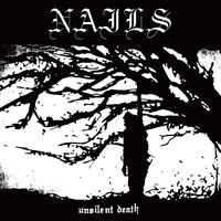 Nails - Unsilent Death vinyl cover