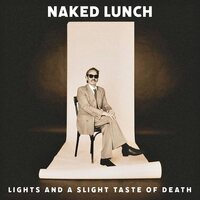 Naked Lunch - Lights A Slight Taste Of Death vinyl cover