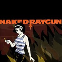 Naked Raygun - Raygun... Naked Raygun