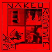 Naked Roommate - Do The Duvet vinyl cover