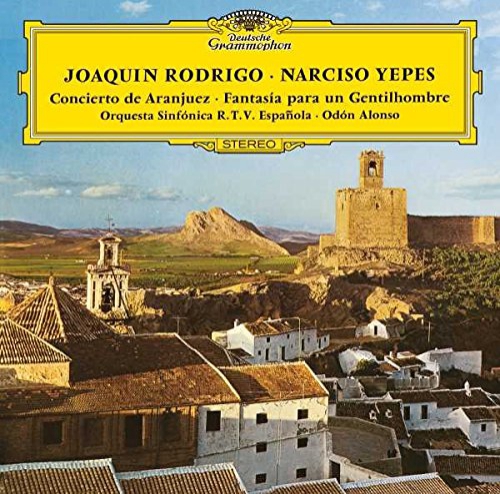 Narciso Yepes/Joaquin Rodrigo/Orquesta SinfÃ‚Â¢Nicade R.t.v./ - Joaquin Rodrigo: Concerto De Aranjuez-Fantasia Para Un Gentilhombre vinyl cover