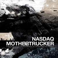 Nasdaq & Mother Trucker - Bulletin From Department Of Transport & Finance vinyl cover