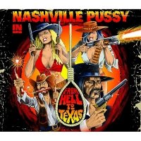 Nashville Pussy - From Hell To Texas vinyl cover