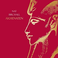 Nat Birchall - Akhenaten vinyl cover