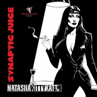 Natasha Kitty Katt - Synaptic Juice vinyl cover