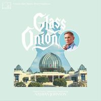 Nathan Johnson - Glass Onion Original Soundtrack
