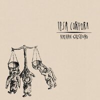 Nathan Salsburg - Ipsa Corpora vinyl cover