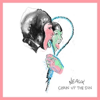 Neaux - Chain Up The Sun vinyl cover