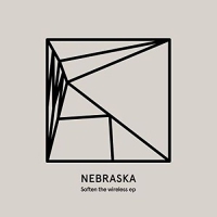 Nebraska - Soften The Wireless vinyl cover