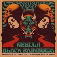 Nebula & Black Rainbows - In Search Of The Cosmic Tale: Crossing The Galactic Portal vinyl cover