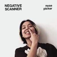 Negative Scanner - Nose Picker vinyl cover