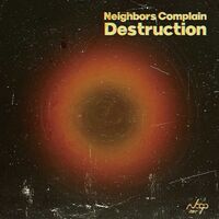 Neighbors Complain - Destruction vinyl cover