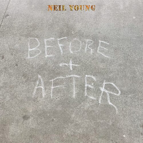Neil Young - Before and After vinyl cover