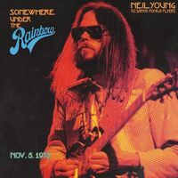Neil Young With The Santa Monica Flyers - Somewhere Under The Rainbow 1973