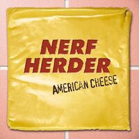 Nerf Herder - American Cheese vinyl cover