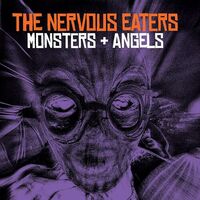 Nervous Eaters - Monsters + Angels