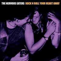 Nervous Eaters - Rock n Roll Your Heart Away vinyl cover