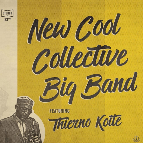 New Cool Collective Big Band - New Cool Collective Big Band Feat. Thierno Koite vinyl cover