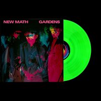 New Math - Gardens Remastered & Expanded (Neon Lime) vinyl cover