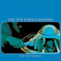 New Pornographers - Electric Version