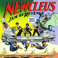 Newcleus - Jam On Revenge vinyl cover