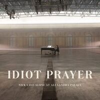 Nick Cave And The Bad Seeds - Idiot Prayer: Nick Cave Alone At Alexandra Palace vinyl cover