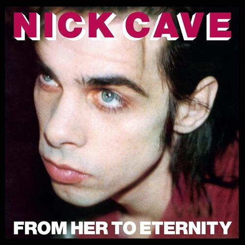 Nick Cave - From Her To Eternity vinyl cover
