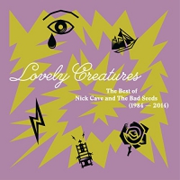 Nick Cave & The Bad Seeds - Lovely Creatures - The Best Of Nick Cave And The Bad Seeds 1984-2014 Set vinyl cover