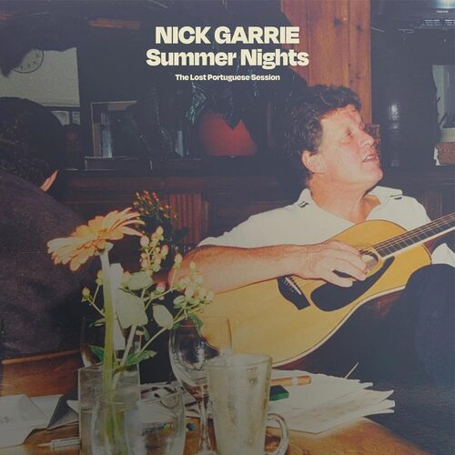 Nick Garrie - Summer Nights The Lost Portuguese Session