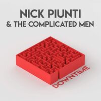 Nick Piunti  &  The Complicated Men - Downtime vinyl cover