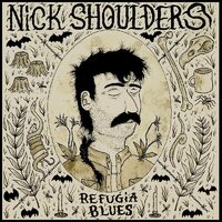 Nick Shoulders - Refugia Blues vinyl cover