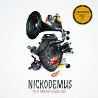 Nickodemus & The Remix Machine / Various Artists - Nickodemus & The Remix Maching