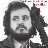 Niels-Henning Orsted Pedersen - Jaywalkin' vinyl cover