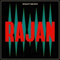 Night Beats - Rajan (Red Clay)