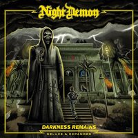 Night Demon - Darkness Remains (Deluxe & Expanded) vinyl cover